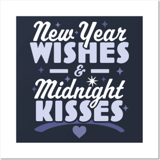 New Year Wishes and Midnight Kisses - Happy New Years Eve Posters and Art